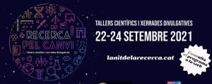 A banner with diferent scientific symbols on top of a stary sky. Text reads: Recerca pel Canvi. Tallers científics i xerrades divulgatives.